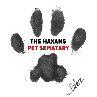 シングル/Pet Sematary/The Haxans
