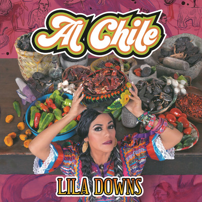 アルバム/Al Chile/Lila Downs