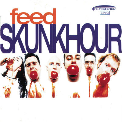 Feed (Deluxe Edition)/Skunkhour