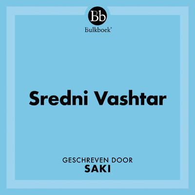 Sredni Vashtar (Geschreven door Saki) feat.Marcel Faber/Bulkboek