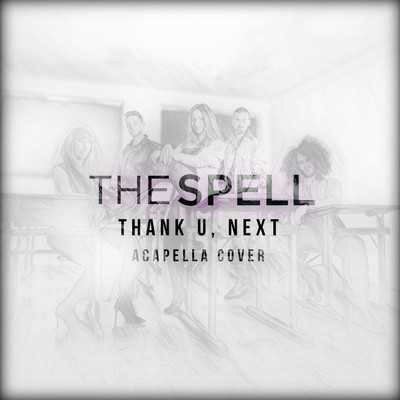 シングル/Thank U, Next (Acapella Cover)/The Spell