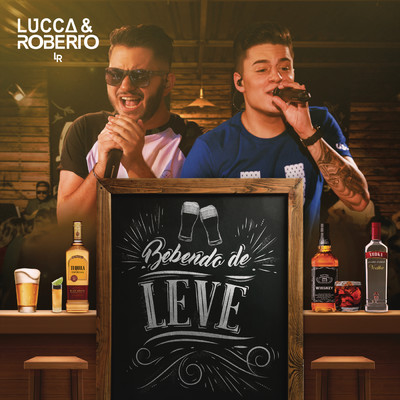 アルバム/Bebendo de Leve (Ao Vivo)/Lucca e Roberto