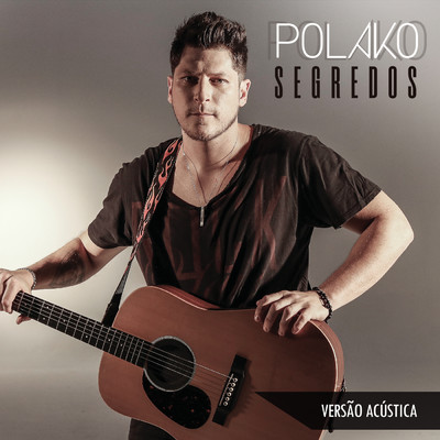 シングル/Segredos (Acustico)/Polako