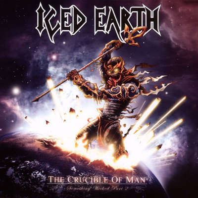 The Crucible of Man - Something Wicked (Pt. 2) (Explicit)/Iced Earth