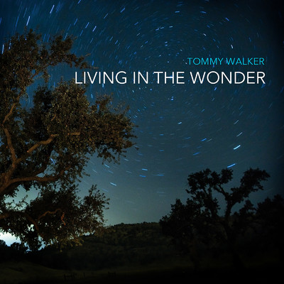 アルバム/Living in the Wonder/Tommy Walker