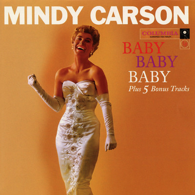Baby, Baby, Baby (Expanded Edition) (Audio Backfill)/Mindy Carson