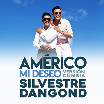 アルバム/Mi Deseo (Version Cumbia) feat.Silvestre Dangond/Americo