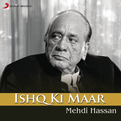 アルバム/Ishq Ki Maar/Mehdi Hassan