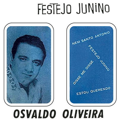 Nem Santo Antonio/Osvaldo Oliveira