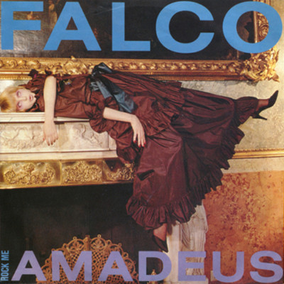 Rock Me Amadeus (Canadian／American '86 Mix)/Falco