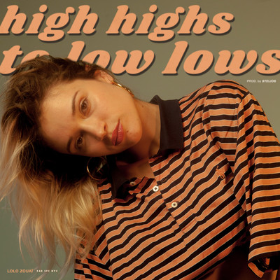 High Highs to Low Lows/Lolo Zouai