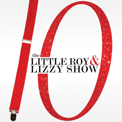 シングル/Let's All Go Down to the River/The Little Roy and Lizzy Show
