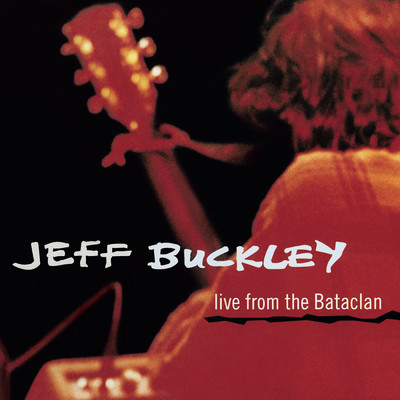 Dream Brother (Live at the Bataclan, Paris, France - Feb 1995)/Jeff Buckley