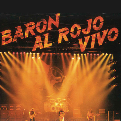 Los Rockeros Van al Infierno (Remasterizado)/Baron Rojo