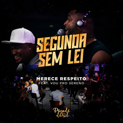 シングル/Merece Respeito feat.Vou pro Sereno/Segunda Sem Lei