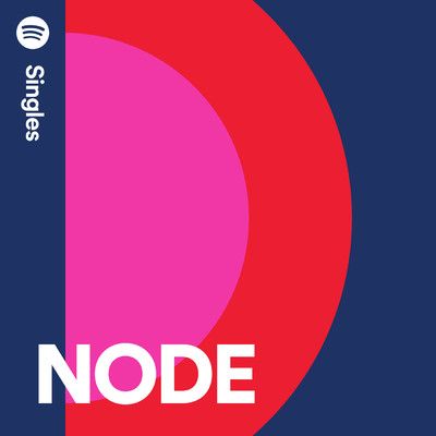 アルバム/Spotify Singles (Explicit)/NODE