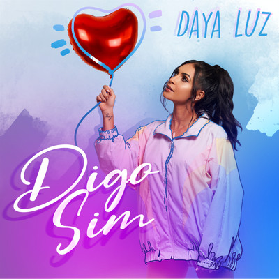 シングル/Digo Sim/Daya Luz