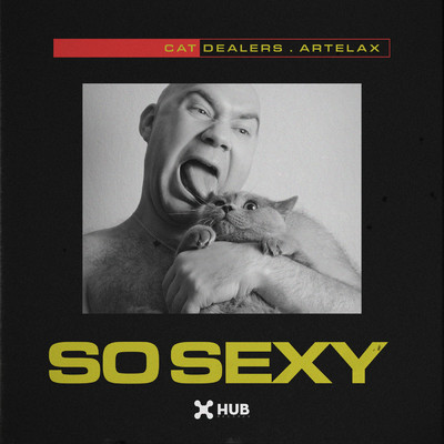 So Sexy/Cat Dealers／Artelax
