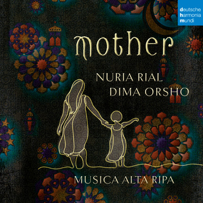 Mother (Live)/Nuria Rial／Dima Orsho／Musica Alta Ripa
