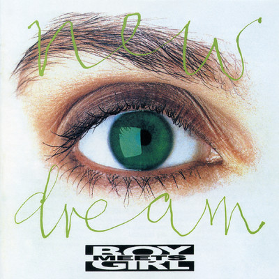 New Dream (Move Me In the Way of Love)/Boy Meets Girl