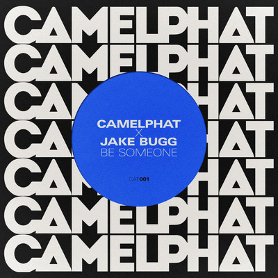 シングル/Be Someone/CamelPhat／Jake Bugg