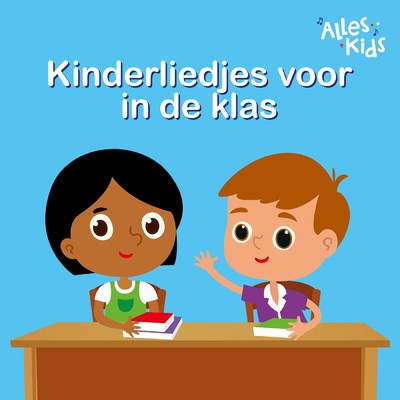 アルバム/Kinderliedjes voor in de klas/Alles Kids