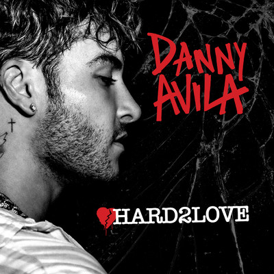 シングル/Hard To Love/Danny Avila