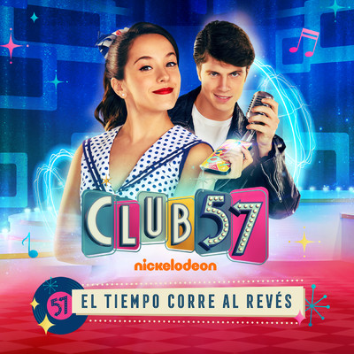 Canta y No Pares/Evaluna Montaner／Club 57 Cast