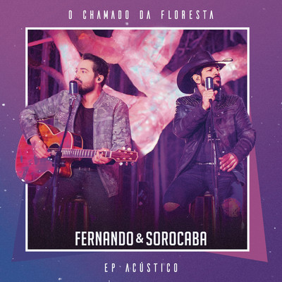 O Chamado da Floresta (EP Acustico)/Fernando & Sorocaba