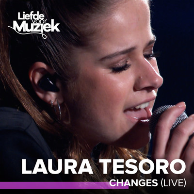 シングル/Changes (Uit Liefde Voor Muziek) (Live)/Laura Tesoro