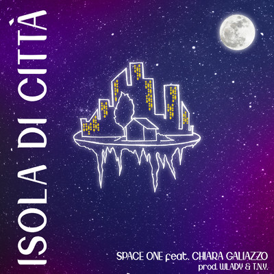 Isola di citta' (prod. Wlady & T.N.Y.) feat.Chiara Galiazzo/Space One