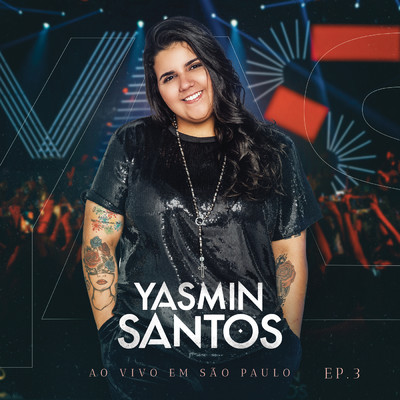 アルバム/Yasmin Santos Ao Vivo em Sao Paulo - EP 3/Yasmin Santos