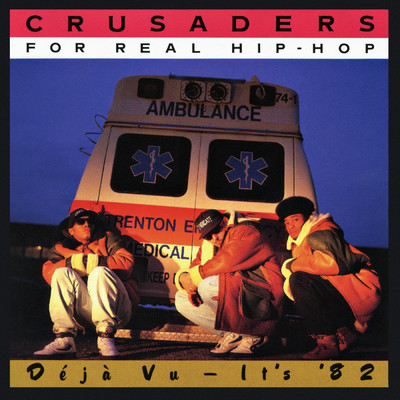 Deja Vu - It's '82/Crusaders for Real Hip-Hop