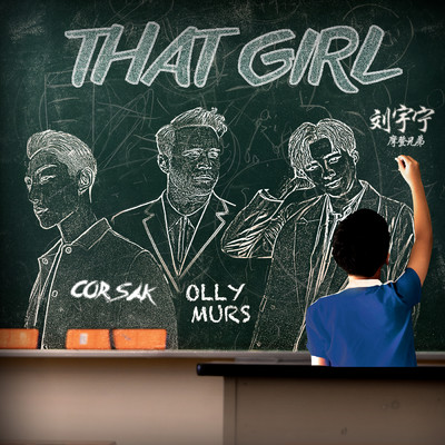 That Girl (CORSAK Remix)/Olly Murs／Liu Yu Ning／CORSAK