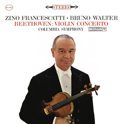 アルバム/Beethoven: Violin Concerto in D Major, Op. 61 (Remastered)/Zino Francescatti