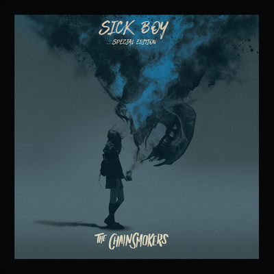 アルバム/Sick Boy (Special Edition)/The Chainsmokers