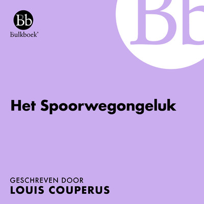 アルバム/Het spoorwegongeluk (Geschreven door Louis Couperus) feat.Hans Croiset/Bulkboek