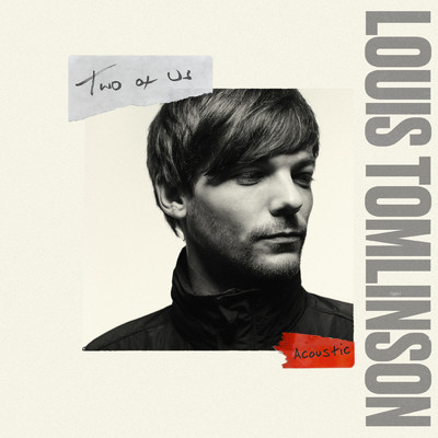 シングル/Two of Us (Acoustic)/Louis Tomlinson