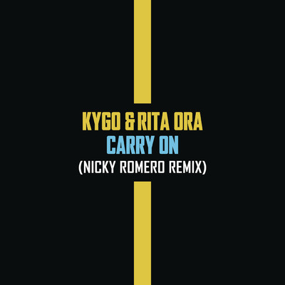 シングル/Carry On (Nicky Romero Remix)/Kygo／Rita Ora