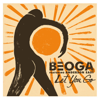 Let You Go feat.Anderson East/Beoga