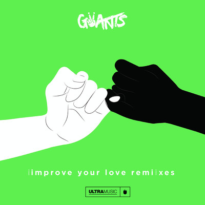 Improve Your Love (Remixes)/Giiants