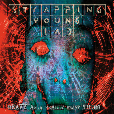 アルバム/Heavy As a Really Heavy Thing (Explicit)/Strapping Young Lad