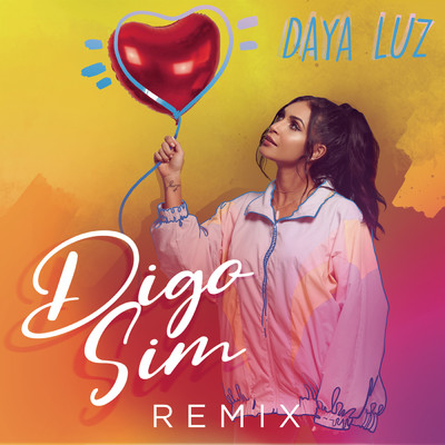 シングル/Digo Sim (Selva e Dalto Max Remix)/Daya Luz