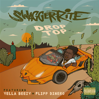 Drop Top feat.Yella Beezy,Flipp Dinero/Swagger Rite