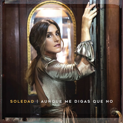 シングル/Aunque Me Digas Que No/Soledad