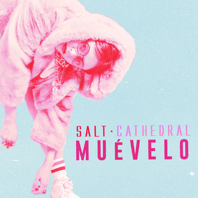 シングル/muevelo/Salt Cathedral