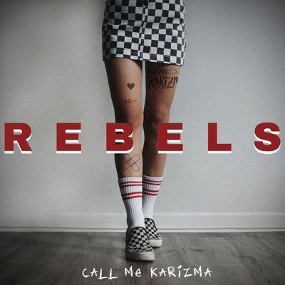 シングル/Rebels/Call Me Karizma