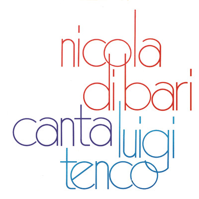 Nicola Di Bari canta Luigi Tenco/Nicola Di Bari
