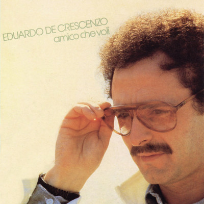 アルバム/Amico che voli/Eduardo De Crescenzo