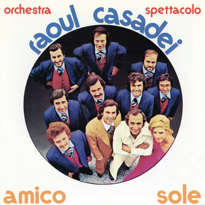 アルバム/Amico sole/Raoul Casadei